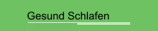 Gesund Schlafen