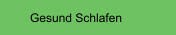 Gesund Schlafen